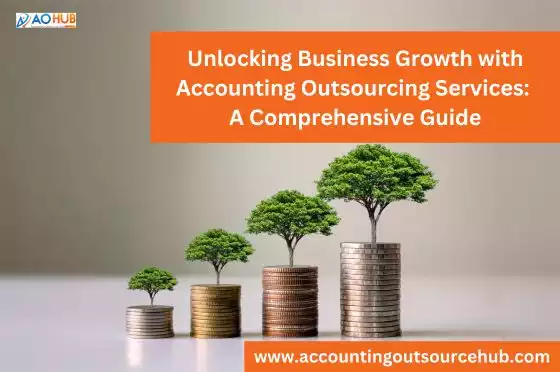 Unlocking Business Growth with Accounting Outsourcing Services
